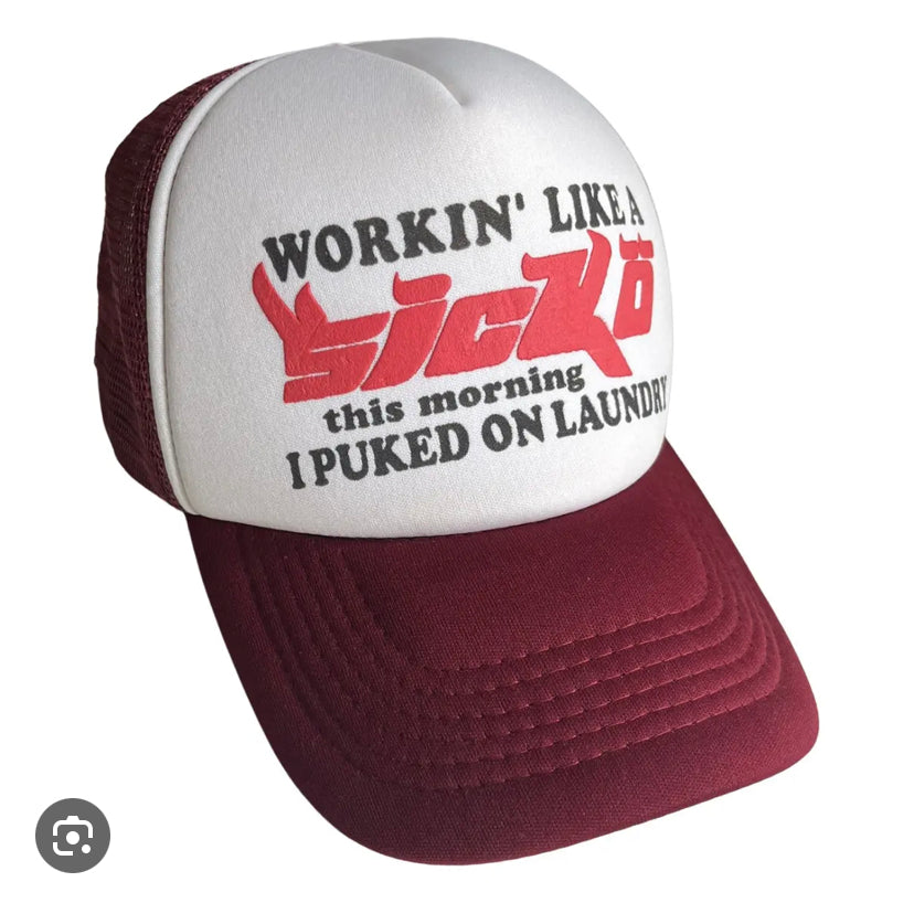 Sicko Burgundy Life Slogan Trucker